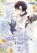 Cover-Bild zum Titel 'I married the Male Lead's Dad 02' von 'San-Ho Ko Eun Chae Eongsseu'