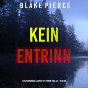 Cover-Bild zum Titel 'Kein Entrinnen (Ein spannungsgeladener May Moore Thriller ¿ Band 9)' von 'Blake Pierce'