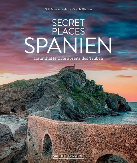 Secret Places Spanien - Nicole Biarnes, Grit Schwarzenburg