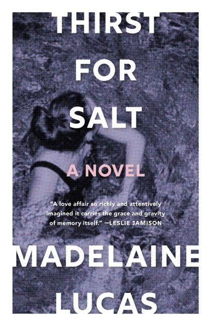 Thirst for Salt - Madelaine Lucas