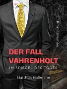 Cover-Bild zum Titel 'Der Fall Vahrenholt' von 'Matthias Hallmann'