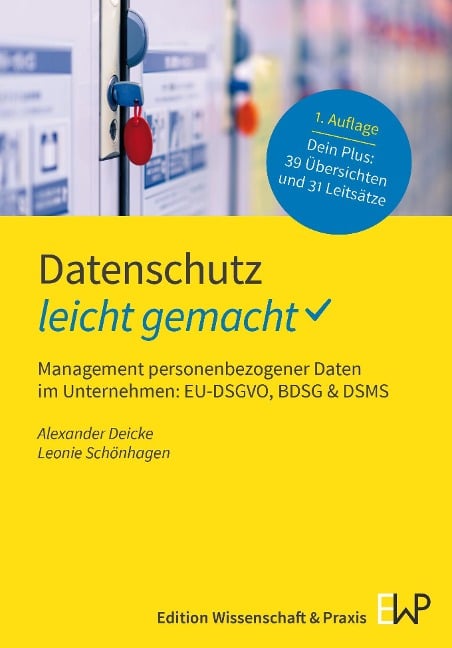 Datenschutz - leicht gemacht - Alexander Deicke, Leonie Schönhagen