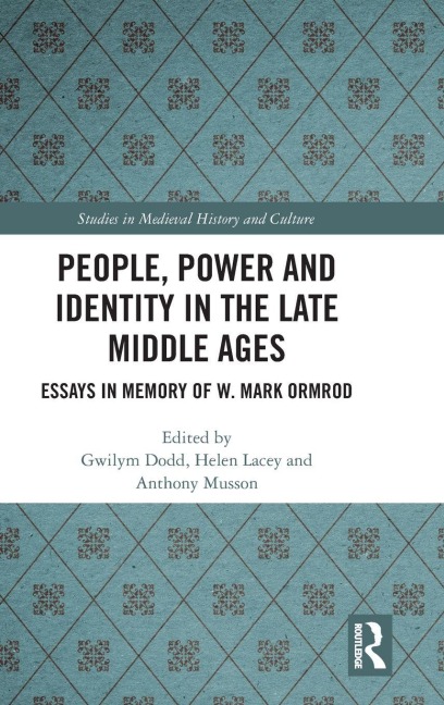 People, Power and Identity in the Late Middle Ages - 