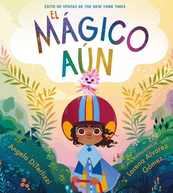 El Mágico Aún (the Magical Yet) - Angela Diterlizzi