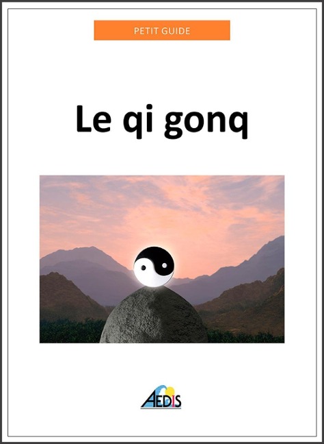 Le qi gong - Petit Guide