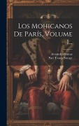 Cover-Bild zum Titel 'Los Mohicanos De París, Volume 1...' von 'Alexandre Dumas'