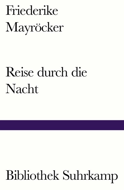 Reise durch die Nacht - Friederike Mayröcker