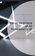 Cover-Bild zum Titel 'Hans Urs von Balthasar and the Phenomenology of Art' von 'Brett David Potter'