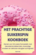 Cover-Bild zum Titel 'HET PRACHTIGE SUIKERSPIN KOOKBOEK' von 'Mark Mol'