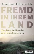 Cover-Bild zum Titel 'Fremd in ihrem Land' von 'Arlie Russell Hochschild'