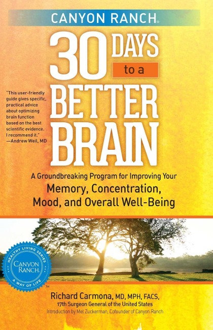 Canyon Ranch 30 Days to a Better Brain - Richard Carmona