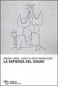 La sapienza del sogno - Davide López, Loretta Zorzi Meneguzzo