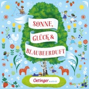 Cover-Bild zum Titel 'Sonne, Glück und Blaubeerduft' von 'Astrid Lindgren, Sven Nordqvist, Jujja Wieslander, Dieter Faber, Rudi Mika'