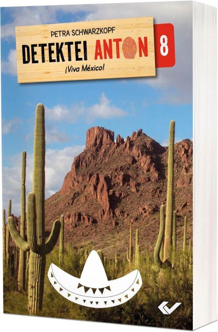 Detektei Anton: VIva México! - Petra Schwarzkopf