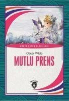 Mutlu Prens - Oscar Wilde