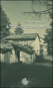 Cover-Bild zum Titel 'L' ultimo sognatore' von 'Cristian Martini'