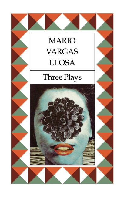 Three Plays - Mario Vargas Llosa