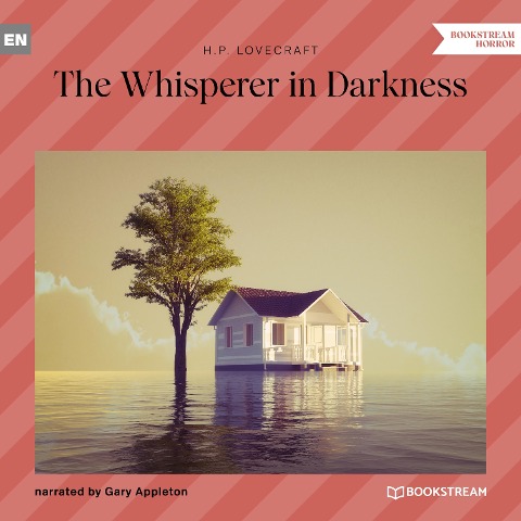 The Whisperer in Darkness - H. P. Lovecraft