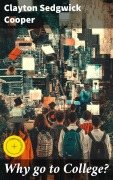 Cover-Bild zum Titel 'Why go to College?' von 'Clayton Sedgwick Cooper'