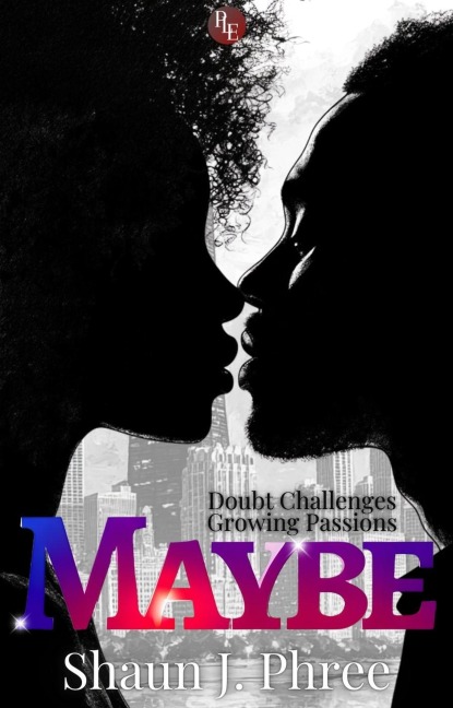 Maybe (Love & Identity, #2) - Shaun J. Phree