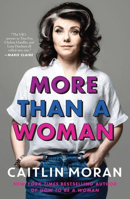 More Than a Woman - Caitlin Moran