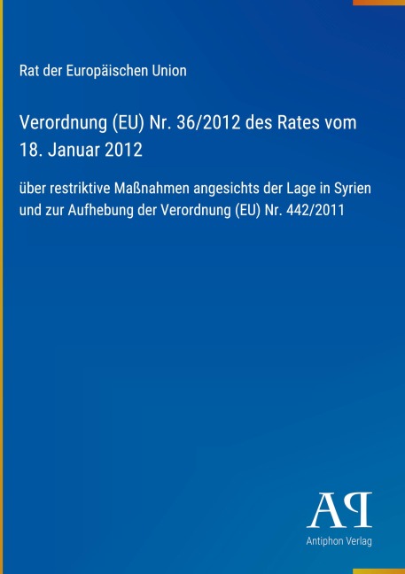 Verordnung (EU) Nr. 36/2012 des Rates vom 18. Januar 2012 - Rat der Europäischen Union