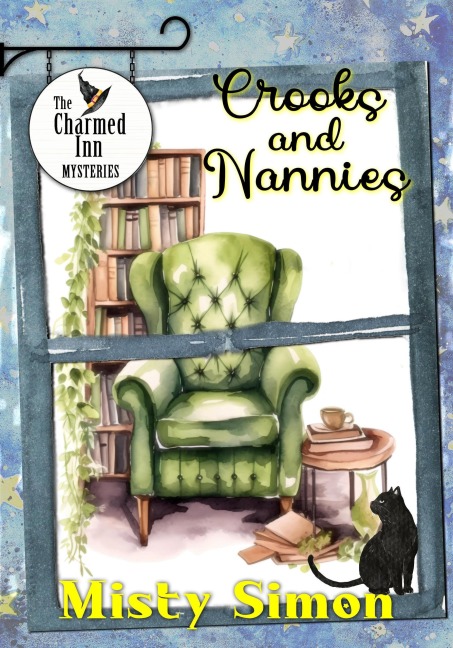 Crooks & Nannies (The Charmed Inn Mysteries, #2) - Misty Simon