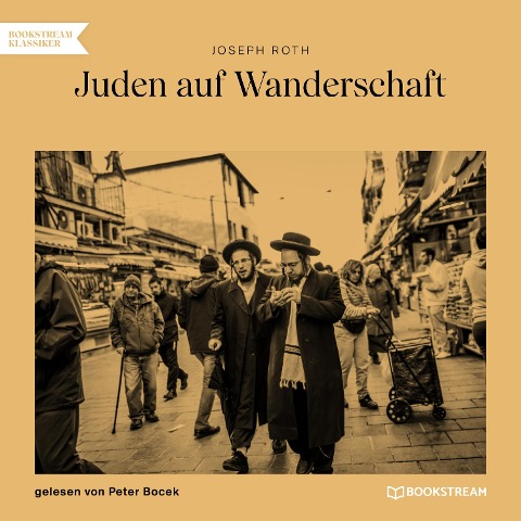 Juden auf Wanderschaft - Joseph Roth