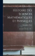 Cover-Bild zum Titel 'Histoire Des Sciences Mathématiques Et Physiques: De Laplace À Fourier. 1887...' von 'Maximilien Marie'