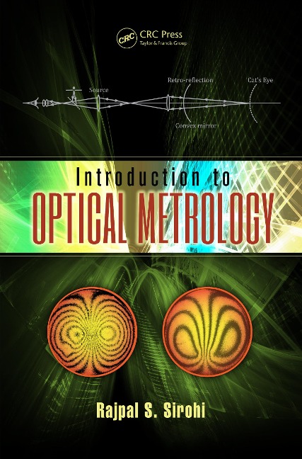 Introduction to Optical Metrology - Rajpal S. Sirohi