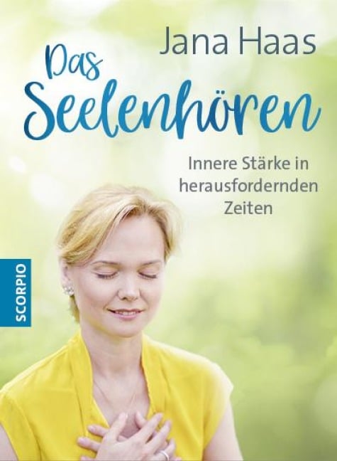 Das Seelenhören - Jana Haas