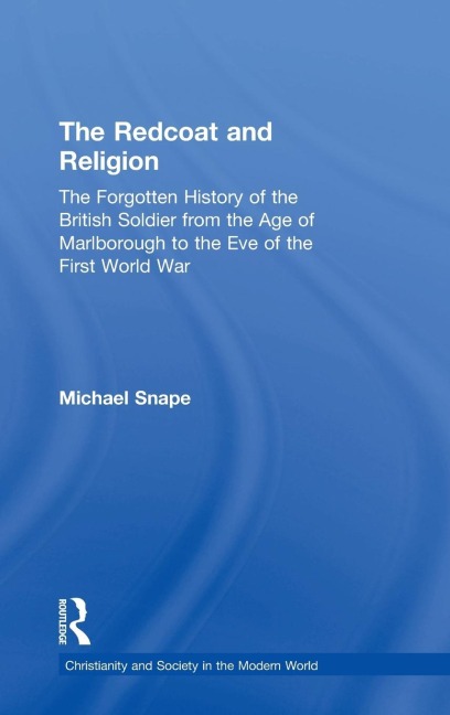 The Redcoat and Religion - Michael Snape
