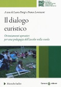 Cover-Bild zum Titel 'Il dialogo euristico. Orientamenti operativi per una pedagogia dell'ascolto nella scuola' von ''