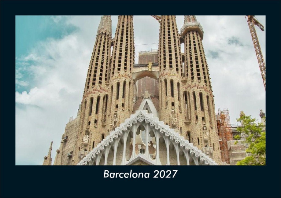 Barcelona 2027 Fotokalender DIN A5 - Tobias Schmitt, Kevin Heber