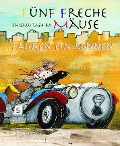 Cover-Bild zum Titel 'Fünf freche Mäuse fahren ein Rennen' von 'Chisato Tashiro'