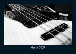 Cover-Bild zum Titel 'Musik 2027 Fotokalender DIN A5' von 'Tobias Schmitt, Kevin Heber'