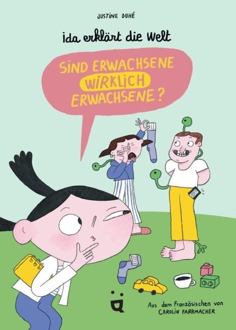 Ida erklärt die Welt - Justine Duhé