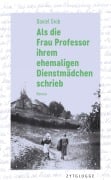 Cover-Bild zum Titel 'Als die Frau Professor ihrem ehemaligen Dienstmädchen schrieb' von 'Daniel Grob'