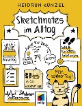 Sketchnotes im Alltag - Heidrun Künzel