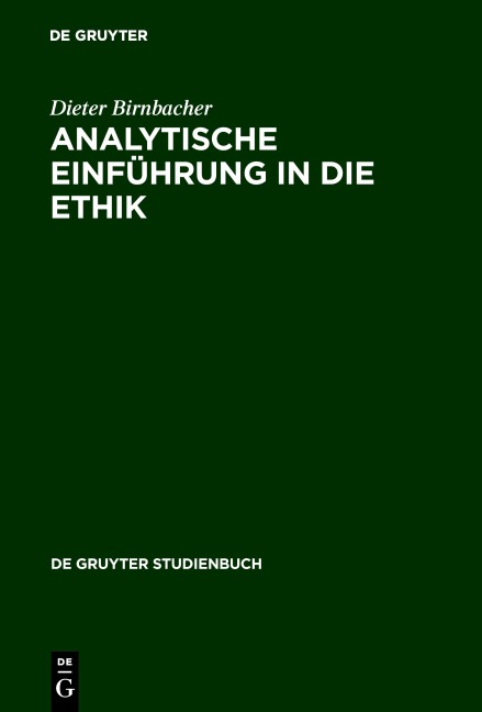 Analytische Einführung in die Ethik - Dieter Birnbacher