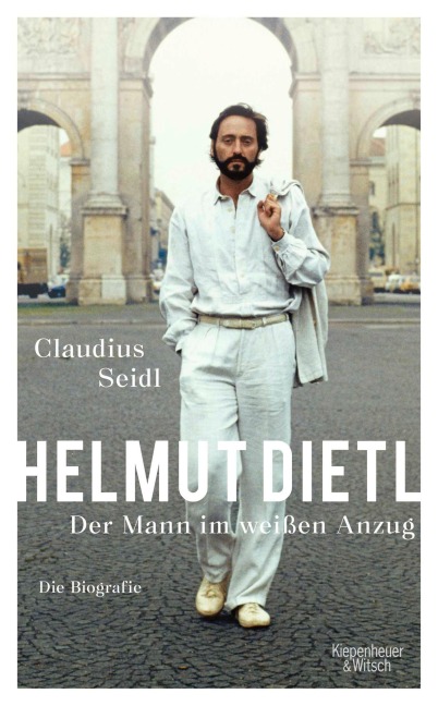 Helmut Dietl - Der Mann im weißen Anzug - Claudius Seidl