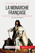 Cover-Bild zum Titel 'La monarchie française' von 'Déborah Moine, 50minutes'