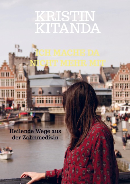 Ich mache da nicht mehr mit - Kristin Kitanda