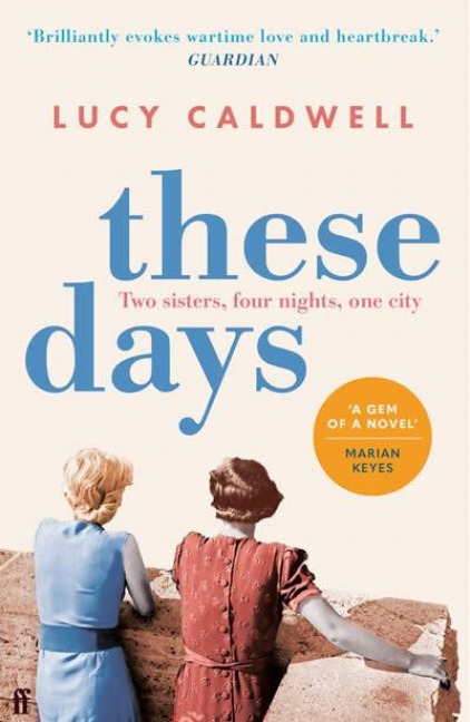 These Days - Lucy Caldwell