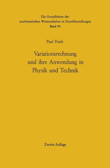 Variationsrechnung und ihre Anwendung in Physik und Technik - Paul Funk