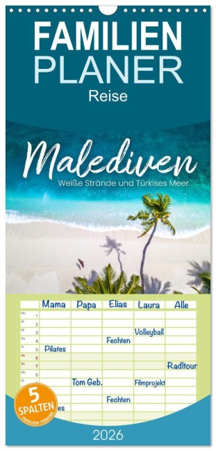 Familienplaner 2026 - Malediven - Weiße Strände und Türkises Meer. mit 5 Spalten (Wandkalender, 21 x 45 cm) CALVENDO - Sf Sf