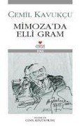 Cover-Bild zum Titel 'Mimozada Elli Gram' von 'Cemil Kavukcu'