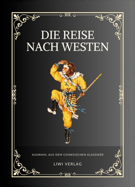 Die Reise nach Westen - Wu Cheng'En, Richard Wilhelm