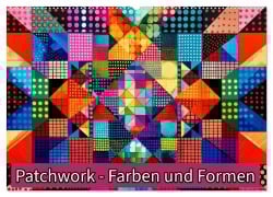 Cover-Bild zum Titel 'Patchwork - Farben und Formen (Wandkalender 2026 DIN A2 quer), CALVENDO Monatskalender' von 'Susan Michel'