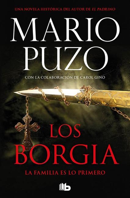 Los Borgia: La Familia Es Lo Primero / The Family - Mario Puzo